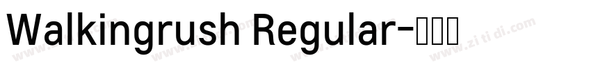 Walkingrush Regular字体转换